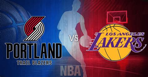 Los Angeles Lakers vs Portland Trail Blazers: Match Information.